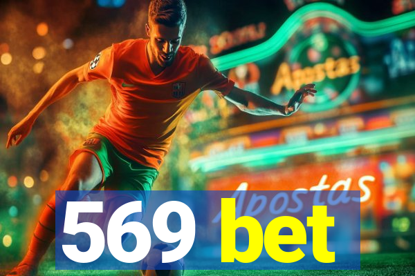 569 bet